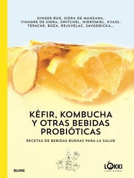 KÉFIR, KOMBUCHA Y OTRAS BEBIDAS PROBIÓTICAS | 9788417757175 | LÖKKI | Cooperativa Cultural Rocaguinarda