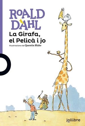 GIRAFA, EL PELICÀ I JO, LA  | 9788416666126 | DAHL, ROALD | Cooperativa Cultural Rocaguinarda