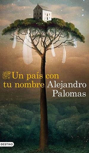 PAÍS CON TU NOMBRE, UN | 9788423359882 | PALOMAS, ALEJANDRO | Cooperativa Cultural Rocaguinarda