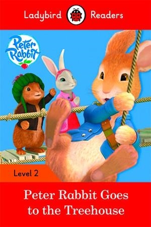 PETER RABBIT: GOES TO THE TREEHOUSE | 9780241254493 | TEAM LADYBIRD READERS | Cooperativa Cultural Rocaguinarda