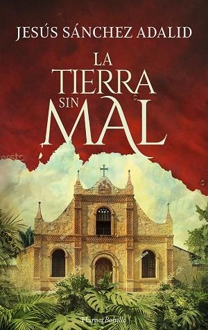 TIERRA SIN MAL, LA  | 9788418623110 | SÁNCHEZ ADALID, JESÚS | Cooperativa Cultural Rocaguinarda