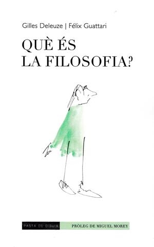 QUÈ ÉS LA FILOSOFIA? | 9788412266108 | DELEUZE, GILLES/GUATTARI, FÉLIX | Cooperativa Cultural Rocaguinarda