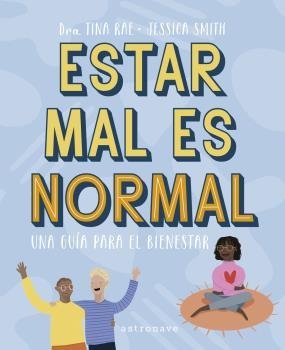 ESTAR MAL ES NORMAL. UNA GUÍA PARA EL BIENESTAR | 9788467945645 | TINA RAE/JESSICA SMITH | Cooperativa Cultural Rocaguinarda