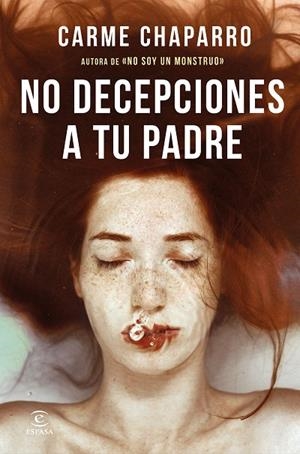 NO DECEPCIONES A TU PADRE | 9788467062854 | CHAPARRO, CARME | Cooperativa Cultural Rocaguinarda