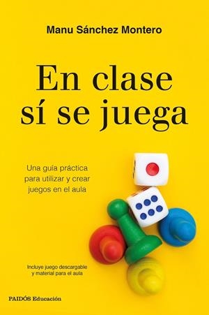 EN CLASE SÍ SE JUEGA | 9788449338472 | SÁNCHEZ MONTERO, MANU | Cooperativa Cultural Rocaguinarda