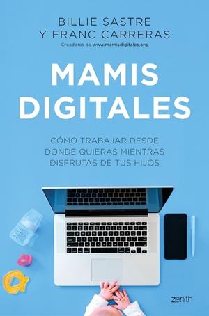 MAMIS DIGITALES | 9788408244981 | SASTRE, BILLIE/CARRERAS, FRANC | Cooperativa Cultural Rocaguinarda