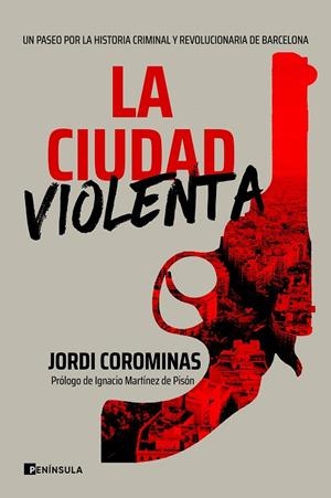 CIUDAD VIOLENTA, LA | 9788411000086 | COROMINAS, JORDI | Cooperativa Cultural Rocaguinarda