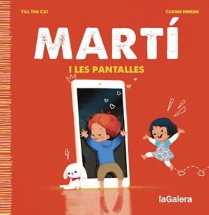 MARTÍ I LES PANTALLES | 9788424671358 | TILL THE CAT | Cooperativa Cultural Rocaguinarda