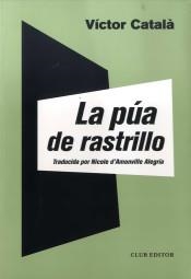 PÚA DE RASTRILLO, LA | 9788473293150 | CATALÀ, VÍCTOR | Cooperativa Cultural Rocaguinarda