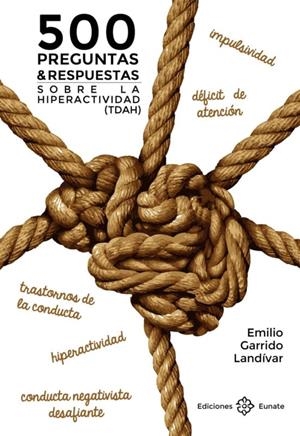500 PREGUNTAS Y RESPUESTAS SOBRE LA HIPERACTIVIDAD (TDAH) | 9788477683100 | GARRIDO LANDÍVAR, EMILIO | Cooperativa Cultural Rocaguinarda