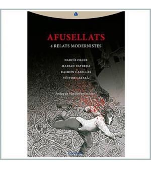 AFUSELLATS | 9788412370324 | OLLER, NARCÍS / VAYREDA, MARIAN / CASELLAS, RAIMON / CATALÀ, VICTOR | Cooperativa Cultural Rocaguinarda