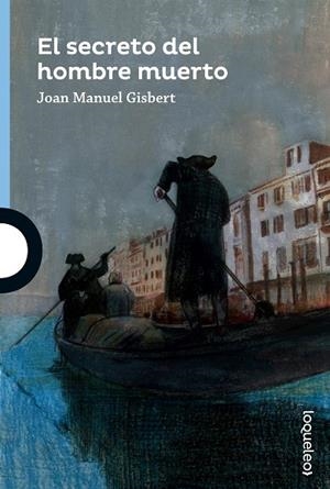 SECRETO DEL HOMBRE MUERTO, EL | 9788491221326 | GISBERT, JOAN MANUEL | Cooperativa Cultural Rocaguinarda