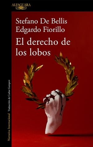 DERECHO DE LOS LOBOS, EL | 9788420460734 | DE BELLIS, STEFANO/FIORILLO, EDGARDO | Cooperativa Cultural Rocaguinarda