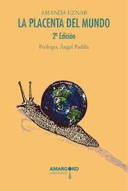PLACENTA DEL MUNDO, LA | 9788494885693 | EZNAB, AMANDA | Cooperativa Cultural Rocaguinarda