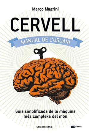 CERVELL: MANUAL DE L'USUARI | 9788413560625 | MAGRINI, MARCO | Cooperativa Cultural Rocaguinarda
