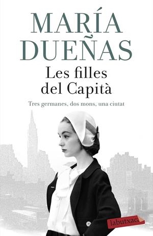 FILLES DEL CAPITÀ, LES | 9788417420789 | DUEÑAS, MARÍA | Cooperativa Cultural Rocaguinarda
