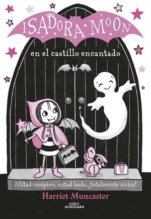 ISADORA MOON EN EL CASTILLO ENCANTADO (ISADORA MOON 6) | 9788420486338 | MUNCASTER, HARRIET | Cooperativa Cultural Rocaguinarda