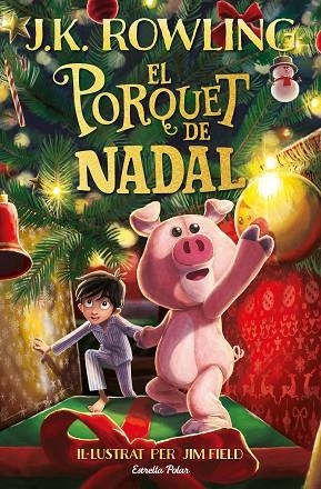 PORQUET DE NADAL, EL | 9788413890500 | ROWLING, J.K. | Cooperativa Cultural Rocaguinarda