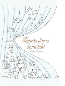 PEQUEÑO DIARIO DE MI BEBÉ | 9788417254995 | LAUDE, CLAIRE/CASTEX, AURÉLIE | Cooperativa Cultural Rocaguinarda