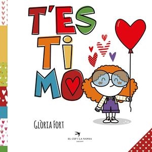 T'ESTIMO | 9788418522468 | FORT MIR, GLÒRIA | Cooperativa Cultural Rocaguinarda