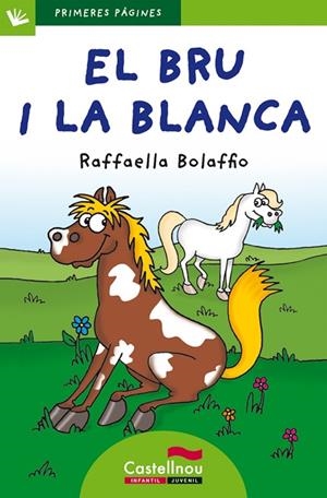 BRU I LA BLANCA, EL (LLETRA DE PAL) | 9788415206477 | BOLAFFIO, RAFFAELLA | Cooperativa Cultural Rocaguinarda