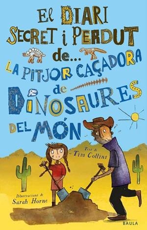 PITJOR CAÇADORA DE DINOSAURES DEL MÓN, LA | 9788447943319 | COLLINS, TIM | Cooperativa Cultural Rocaguinarda