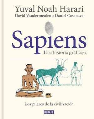 SAPIENS. UNA HISTORIA GRÁFICA | 9788418056925 | HARARI, YUVAL NOAH/VANDERMEULEN, DAVID/CASANAVE, DANIEL | Cooperativa Cultural Rocaguinarda