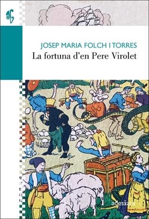 FORTUNA D’EN PERE VIROLET, LA | 9788416948734 | FOLCH I TORRES, JOSEP MARIA | Cooperativa Cultural Rocaguinarda