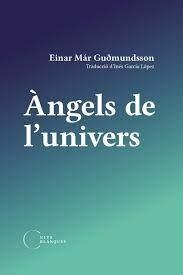 ÀNGELS DE L'UNIVERS | 9788412249446 | MÁR GUDMONDSSON, EINAR | Cooperativa Cultural Rocaguinarda