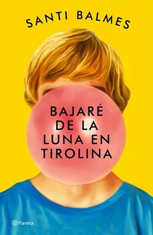 BAJARÉ DE LA LUNA EN TIROLINA | 9788408246992 | BALMES, SANTI | Cooperativa Cultural Rocaguinarda