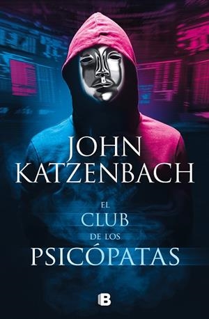 CLUB DE LOS PSICÓPATAS, EL | 9788466670371 | KATZENBACH, JOHN | Cooperativa Cultural Rocaguinarda