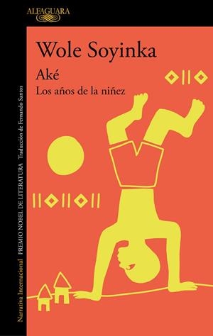 AKÉ | 9788420460345 | SOYINKA, WOLE | Cooperativa Cultural Rocaguinarda