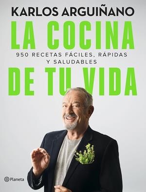 COCINA DE TU VIDA, LA | 9788408249191 | ARGUIÑANO, KARLOS | Cooperativa Cultural Rocaguinarda
