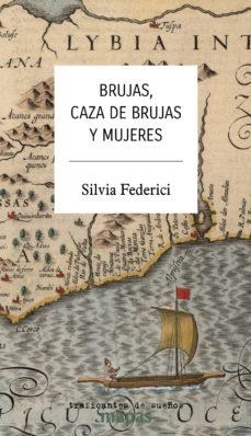 BRUJAS CAZA DE BRUJAS Y MUJERES | 9788412339871 | FEDERICI, SILVIA | Cooperativa Cultural Rocaguinarda