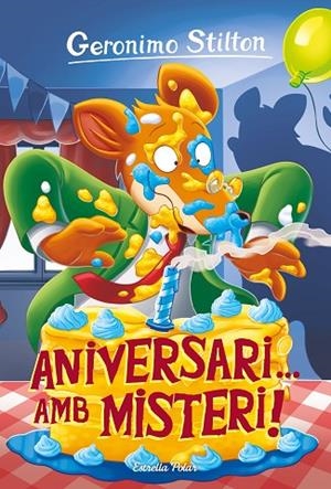 ANIVERSARI... AMB MISTERI! | 9788413890739 | STILTON, GERÓNIMO | Cooperativa Cultural Rocaguinarda
