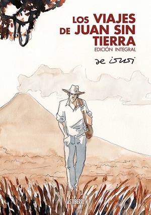 VIAJES DE JUAN SIN TIERRA, LOS. EDICIÓN INTEGRAL | 9788418215711 | DE ISUSI, JAVIER | Cooperativa Cultural Rocaguinarda