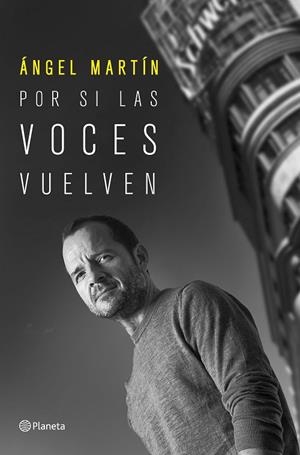 POR SI LAS VOCES VUELVEN | 9788408249214 | MARTÍN, ÁNGEL | Cooperativa Cultural Rocaguinarda