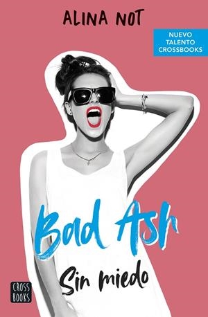BAD ASH 2. SIN MIEDO | 9788408249283 | NOT, ALINA | Cooperativa Cultural Rocaguinarda