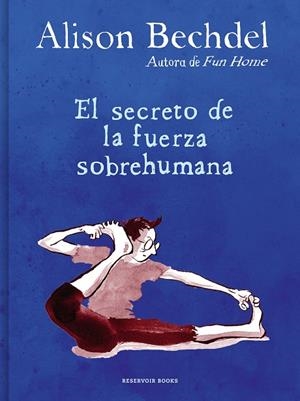SECRETO DE LA FUERZA SOBREHUMANA, EL  | 9788418052125 | BECHDEL, ALISON | Cooperativa Cultural Rocaguinarda