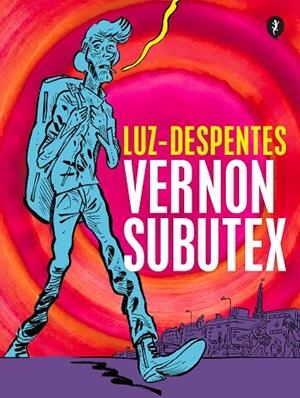 VERNON SUBUTEX. PRIMERA PARTE (ED. GRÁFICA) | 9788418347818 | DESPENTES, VIRGINIE/LUZ | Cooperativa Cultural Rocaguinarda