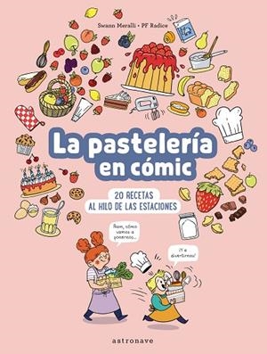PASTELERIA EN COMIC, LA | 9788467947533 | SWANN MERALLI/PF RADICE | Cooperativa Cultural Rocaguinarda