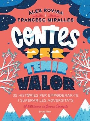 CONTES PER TENIR VALOR | 9788413891026 | ROVIRA, ÁLEX/MIRALLES, FRANCESC | Cooperativa Cultural Rocaguinarda