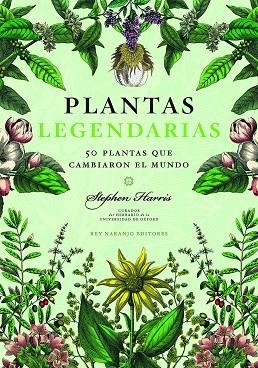 PLANTA LEGENDARIAS | 9788418354670 | HARRIS, STEPHEN | Cooperativa Cultural Rocaguinarda