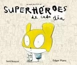 SUPERHEROIS DE CADA DIA | 9788493771324 | BEASCOA, SANTI/PLANS, EDGAR | Cooperativa Cultural Rocaguinarda