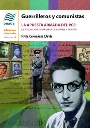 GUERRILLEROS Y COMUNISTAS | 9788418634444 | GONZÁLEZ DEVÍS, RAÜL | Cooperativa Cultural Rocaguinarda