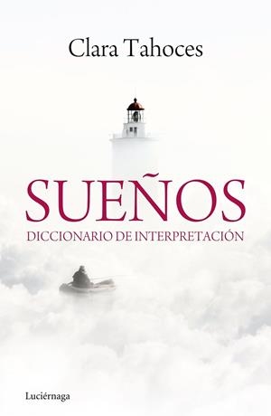 SUEÑOS. DICCIONARIO DE INTERPRETACIÓN | 9788415864431 | TAHOCES, CLARA | Cooperativa Cultural Rocaguinarda