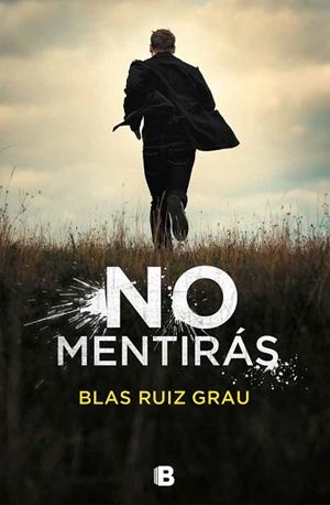 NO MENTIRÁS | 9788466665704 | RUIZ GRAU, BLAS | Cooperativa Cultural Rocaguinarda