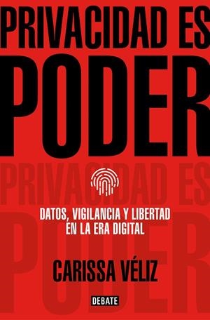 PRIVACIDAD ES PODER | 9788418056680 | VÉLIZ, CARISSA | Cooperativa Cultural Rocaguinarda
