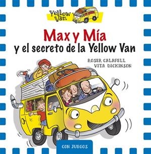 MAX Y MÍA Y EL SECRETO DE LA YELLOW VAN | 9788424658748 | DICKINSON, VITA | Cooperativa Cultural Rocaguinarda