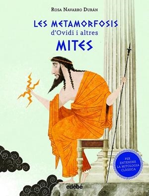METAMORFOSIS D'OVIDI I ALTRES MITES, LES | 9788468347431 | NAVARRO DURÁN, ROSA | Cooperativa Cultural Rocaguinarda